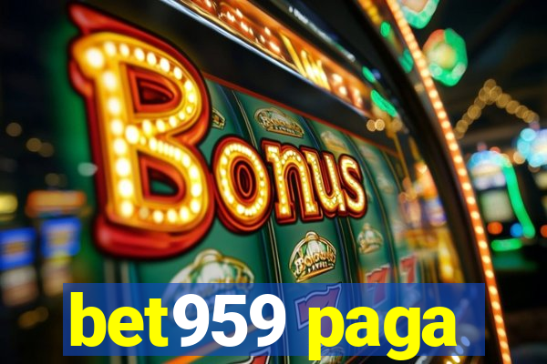 bet959 paga